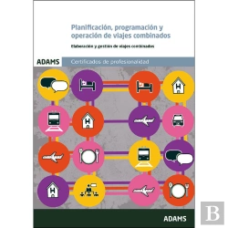 Bertrand.pt - Planificación, Programación Y Operación De Viajes Combinados (Uf0074). Elaboración Y Gestión De Viaj