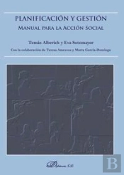 Planificación Y Gestión. Manual Para La Acción Social