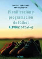 Planificacion Y Programacion De Futbol Alevin 10 12 Años