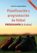 Planificacion Y Programacion De Futbol Prebenjamin 6 8 Años