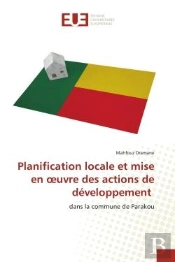 Planification Locale Et Mise En Oeuvre Des Actions De Developpement - Dans La Commune De Parakou