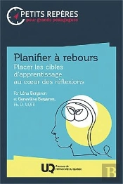 Planifier À Rebours : Placer Les Cibles D'Apprentissage Au Coeur Des Réflexions