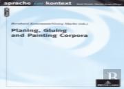 Planing, Gluing And Painting Corpora