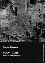 Planitudes.Historia De La Fotografía Plana