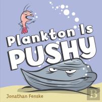 Plankton Is Pushy