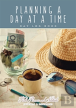 Planning A Day At A Time - Day Log Book
