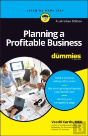 Planning A Profitable Business For Dummies, Australian Edition