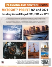 Planning And Control Using Microsoft Project 365 And 2021