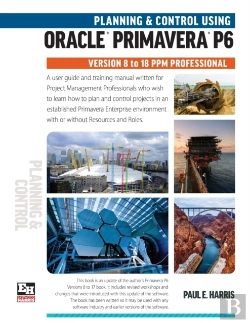 Bertrand.pt - Planning And Control Using Oracle Primavera P6 Versions 8 To 18 Ppm Professional