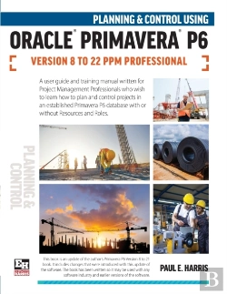 Bertrand.pt - Planning And Control Using Oracle Primavera P6 Versions 8 To 22 Ppm Professional