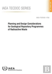Planning And Design Considerations For Geological Repository Programmes Of Radioactive Waste