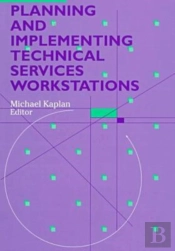 Planning And Implementing Technical Services Workstations