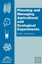 Planning And Managing Agricultural And Ecological Experiments