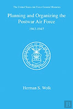 Bertrand.pt - Planning And Organizing The Postwar Air Force