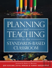 Planning And Teaching In The Standards-Based Classroom