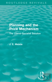 Planning And The Price Mechanism (Routledge Revivals)