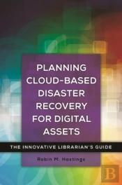 Planning Cloud-Based Disaster Recovery For Digital Assets
