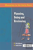 Planning, Doing And Reviewing