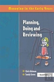 Planning, Doing And Reviewing
