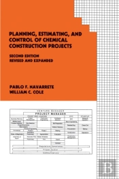 Planning, Estimating, And Control Of Chemical Construction Projects