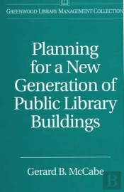 Planning For A New Generation Of Public Library Buildings