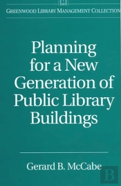 Planning For A New Generation Of Public Library Buildings