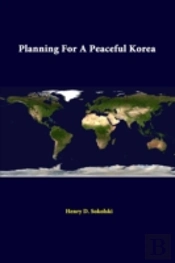 Planning For A Peaceful Korea