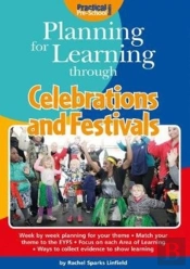 Planning For Learning Through Celebrations And Festivals
