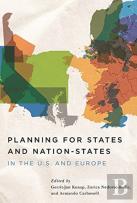Planning For States And Nationâ€“States In The U.S. And Europe
