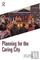 Planning For The Caring City