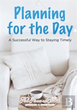 Planning For The Day