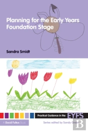 Planning For The Early Years Foundation Stage