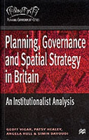 Planning, Governance And Spatial Strategy In Britain