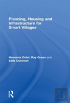 Planning, Housing And Infrastructure For Smart Villages