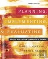 Planning, Implementing, and Evaluating Health Promotion Programs
