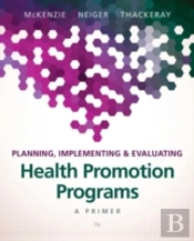 Planning, Implementing, & Evaluating Health Promotion Programs
