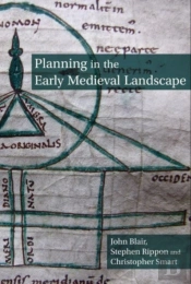 Planning In The Early Medieval Landscape