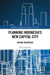 Planning Indonesia'S New Capital City
