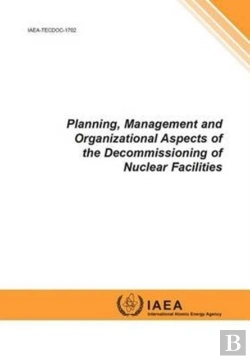 Bertrand.pt - Planning, Management And Organizational Aspects Of The Decommissioning Of Nuclear Facilities