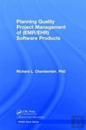 Planning Quality Project Management Of (Emr/Ehr) Software Products