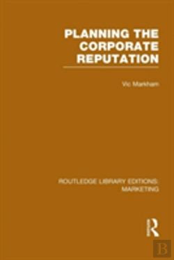 Bertrand.pt - Planning The Corporate Reputation (Rle Marketing)