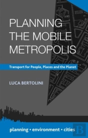 Planning The Mobile Metropolis