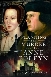 Planning The Murder Of Anne Boleyn