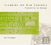 Planning The New Suburbia