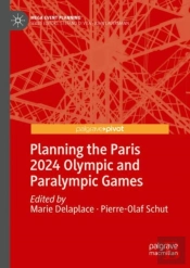 Planning The Paris 2024 Olympic And Paralympic Games