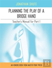 Planning The Play: A Teacher'S Manual Fo