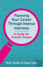 Planning Your Career Through Intense Interests