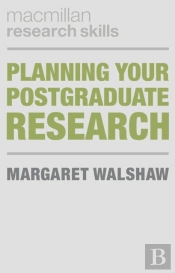 Planning Your Postgraduate Research