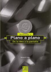 Plano A Plano Direccion 1 De La Idea A La Pantalla