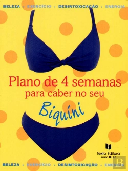 Bertrand.pt - Plano de 4 Semanas para Caber no Seu Biquíni